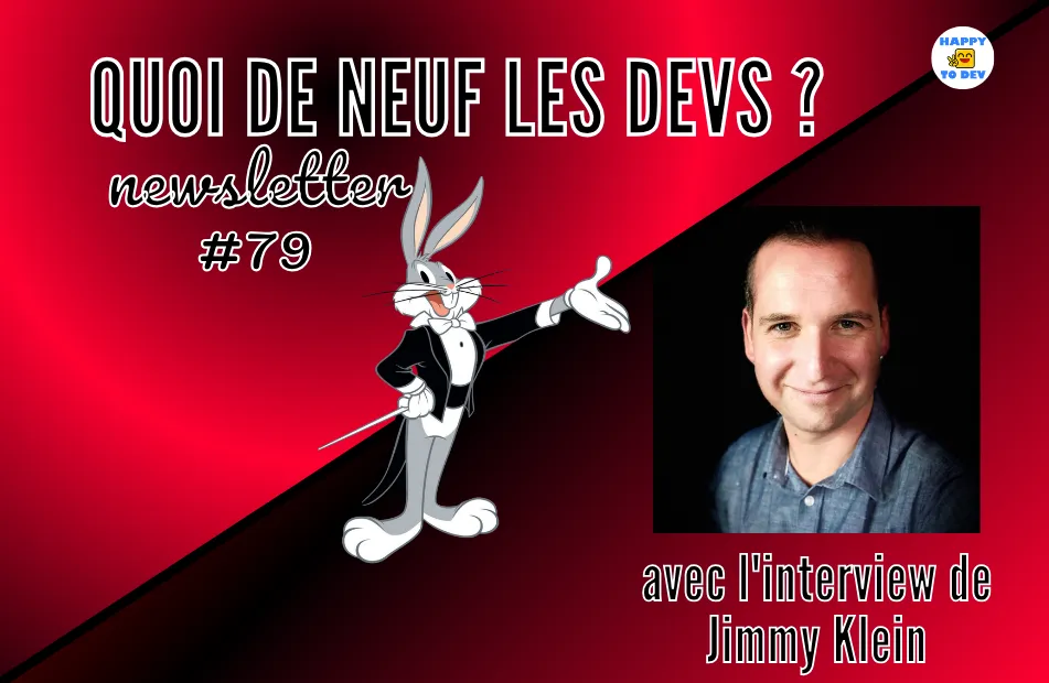 Quoi de neuf les devs ? #79